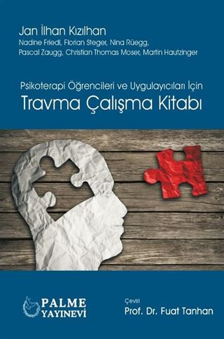Psikoterapi Öğrencileri ve Uygulayıcıları İçin Travma Çalışma Kitabı
