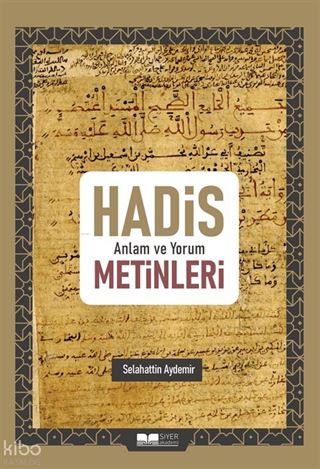 Hadis Anlam ve Yorum Metinleri