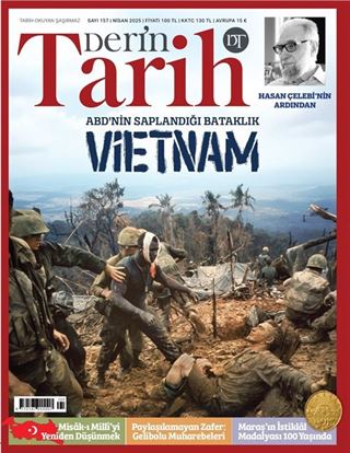 Derin Tarih Sayı: 157 Nisan 2025