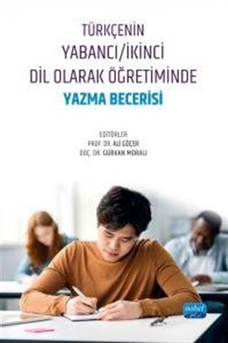 Türkçenin Yabancı / İkinci Dil Olarak Öğretiminde Yazma Becerisi