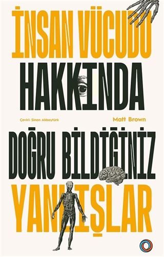 İnsan Vücudu Hakkında Doğru Bildiğiniz Yanlışlar