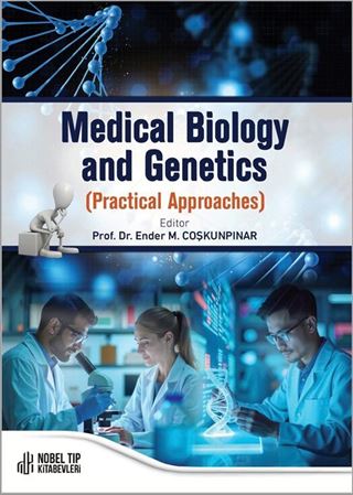 Medical Biology and Genetics (Practical Approaches)