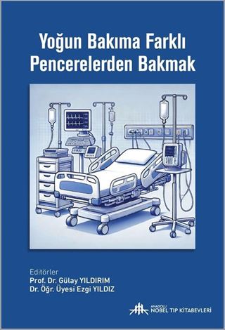 Yoğun Bakıma Farklı Pencerelerden Bakmak