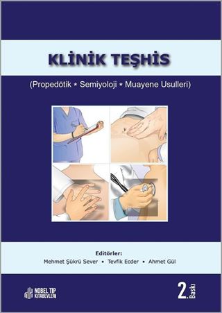 Klinik Teşhis (Propedötik, Semiyoloji, Muayene Usulleri) 2. Baskı