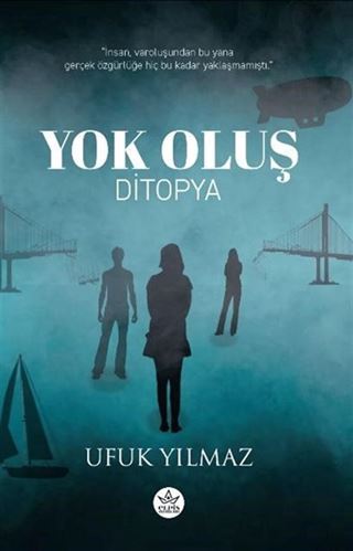 Yok Oluş / Ditopya