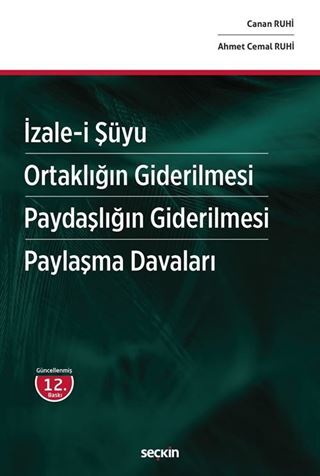 İzalei Şüyu  Ortaklığın Giderilmesi  Paydaşlığın Giderilmesi  Paylaşma Davaları