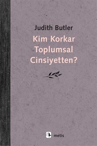Kim Korkar Toplumsal Cinsiyetten?