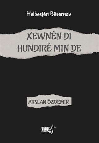 Xewnên Di Hundirê Min De
