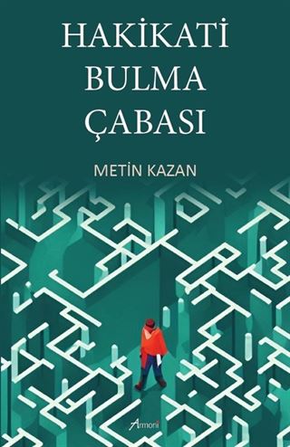 Hakikati Bulma Çabası