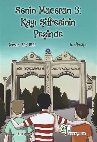 Senin Maceran 3: Kayı Şifresinin Peşinde