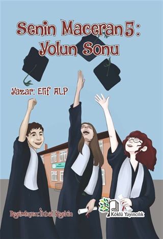 Senin Maceran 5: Yolun Sonu