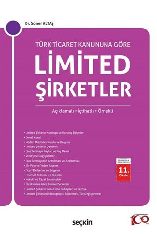 Türk Ticaret Kanunu'na Göre Limited Şirketler (Açıklamalı, İçtihatlı, Örnekli)