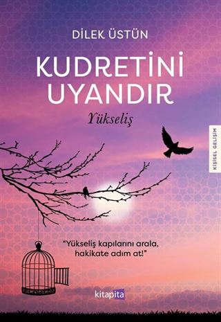 Kudretini Uyandır - Yükseliş