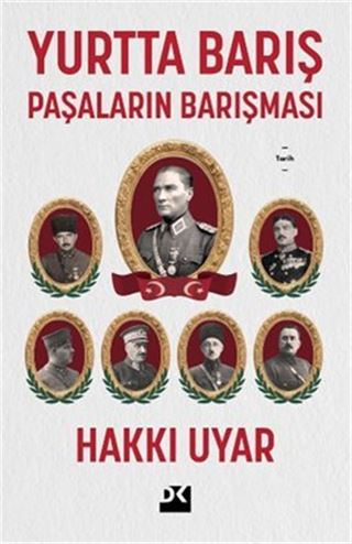 Yurtta Barış: Paşaların Barışması