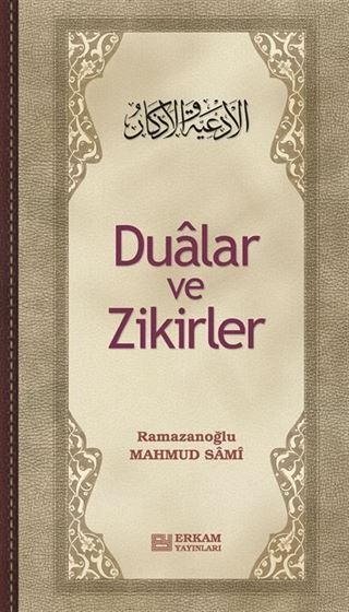 Dualar ve Zikirler ( Ciltsiz )