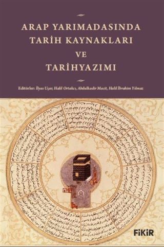 Arap Yarımadası'nda Tarih Kaynakları ve Tarihyazımı