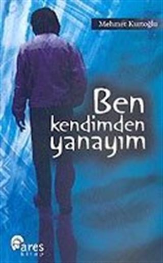 Ben Kendimden Yanayım