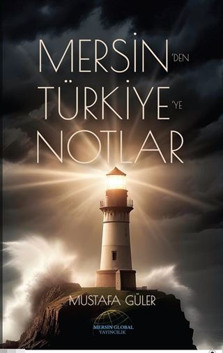 Mersin'den Türkiye'ye Notlar