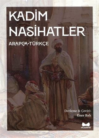 Kadim Nasihatler (Arapça-Türkçe)