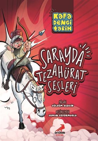 Kafa Dengi Tarih / Sarayda Tezahürat Sesleri