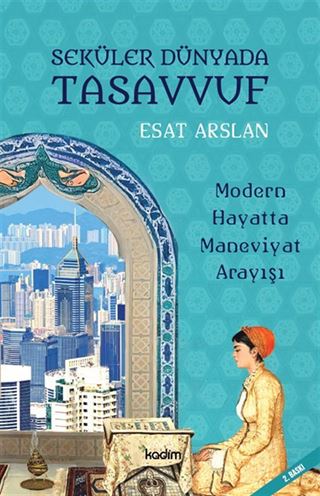 Seküler Dünyada Tasavvuf
