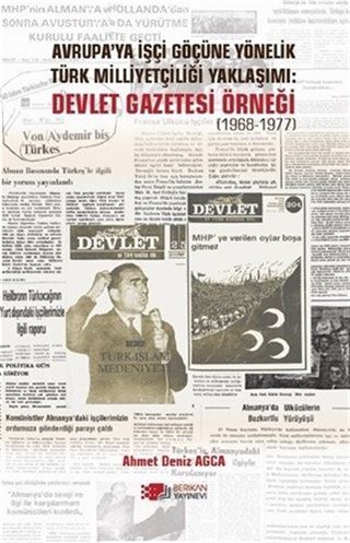 Avrupa'ya İşçi Göçüne Yönelik Türk Milliyetçiliği Yaklaşımı :Devlet Gazetesi Örneği (1968-1977)