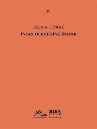 İnsan Öleceğine İnanır