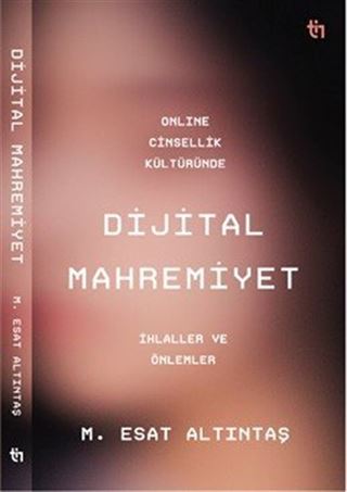 Online Cinsellik Kültüründe Dijital Mahremiyet