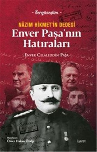Nazım Hikmet'in Dedesi Enver Paşa'nın Hatıraları
