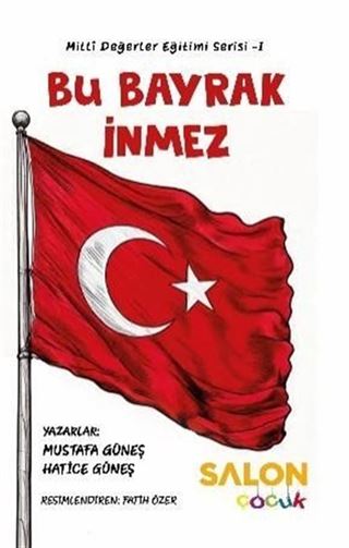 Bu Bayrak İnmez