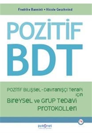 Pozitif Bilişsel-Davranışçı Terapi İçin Bireysel ve Grup Tedavi Protokolleri