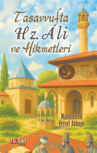 Tasavvufta Hz. Ali ve Hikmetleri