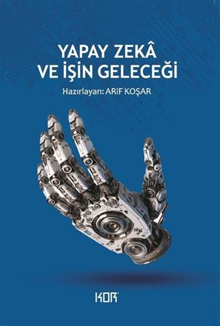 Yapay Zeka ve İşin Geleceği