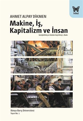 Makine, İş, Kapitalizm ve İnsan