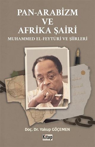 Pan Arabizm ve Afrika Şairi Muhammed El Feyturi ve Şiirleri