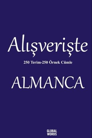 Alışverişte Almanca 250 Terim 250 Örnek Cümle