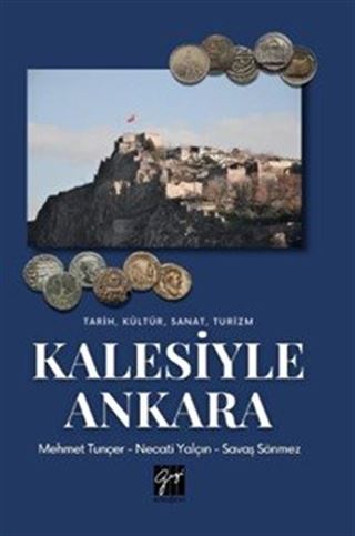 Tarih, Kültür, Sanat, Turizm Kalesiyle Ankara