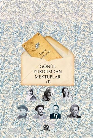 Gönül Yurdumdan Mektuplar 1