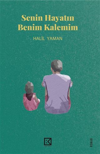 Senin Hayatın Benim Kalemim