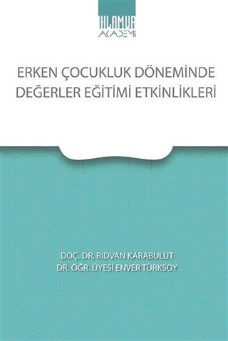 Erken Çocukluk Döneminde Değerler Eğitimi Etkinlikleri