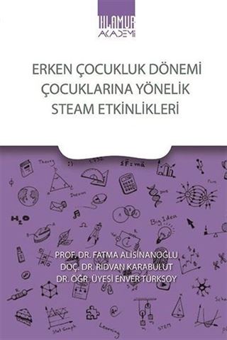 Erken Çocukluk Dönemi Çocuklarına Yönelik Steam Etkinlikleri