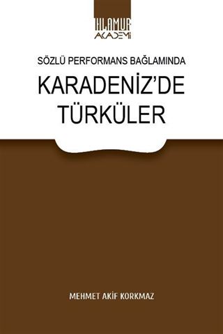 Sözlü Performans Bağlamında Karadeniz'de Türküler