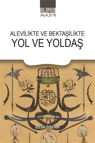 Alevilikte ve Bektaşilikte Yol ve Yoldaş