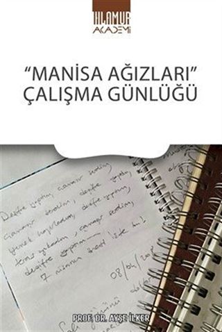 'Manisa Ağızları' / Çalışma Günlüğü