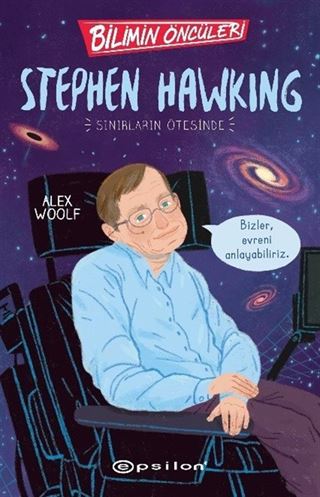 Bilimin Öncüleri Stephen Hawking