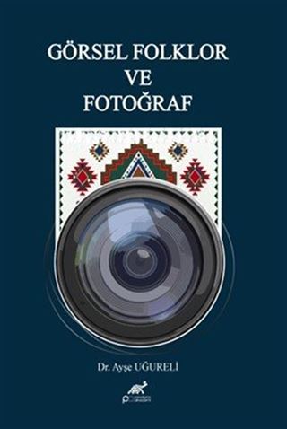 Görsel Folklor ve Fotoğraf