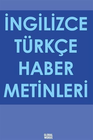 İngilizce Türkçe Haber Metinleri