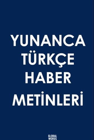 Yunanca Türkçe Haber Metinleri