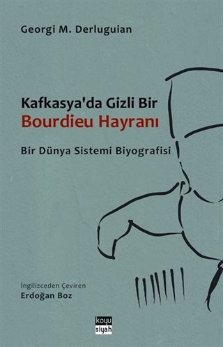 Kafkasya'da Gizli Bir Bourdieu Hayranı