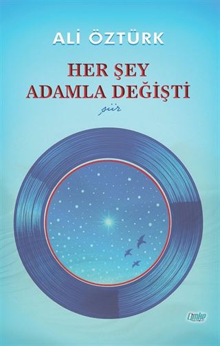 Her Şey Adamla Değişti